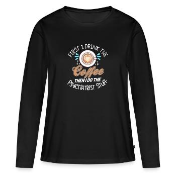 Psychiater Therapeut Psychiatrie Psyche - Frauen Premium Bio Langarmshirt - Schwarz - Vorne - Julia (174cm)