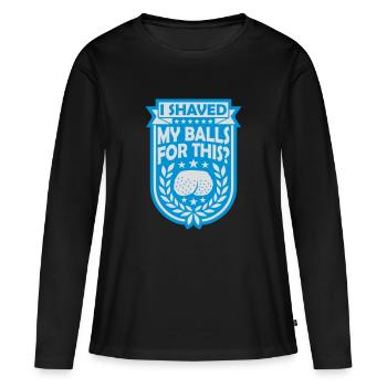 Je me suis rasé les couilles - T-shirt manches longues Premium bio Femme - noir - Devant - Julia (174cm)