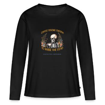 Design de t-shirt café fort - T-shirt manches longues Premium bio Femme - noir - Devant - Julia (174cm)