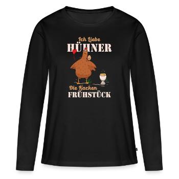 Ich liebe Hühner die scheißen mein Frühstück - Frauen Premium Bio Langarmshirt - Schwarz - Vorne - Julia (174cm)