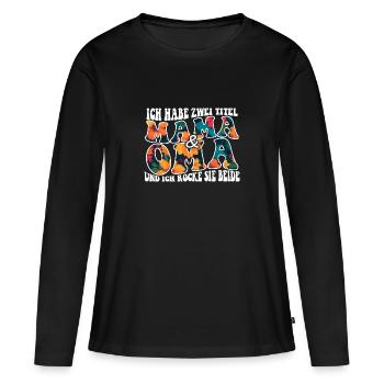 Ich Habe Zwei Titel Mama 2023 - Frauen Premium Bio Langarmshirt - Schwarz - Vorne - Julia (174cm)