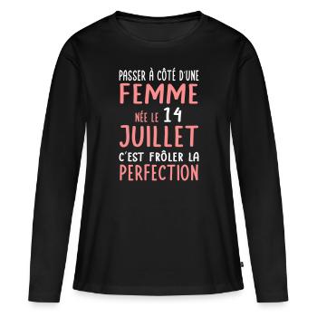 Anniversaire - Née le 14 Juillet Frôler perfection - T-shirt manches longues Premium bio Femme - noir - Devant - Julia (174cm)