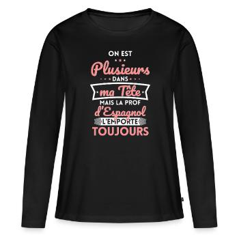 Plusieurs dans tête la Prof d'Espagnol l'emporte - T-shirt manches longues Premium bio Femme - noir - Devant - Julia (174cm)