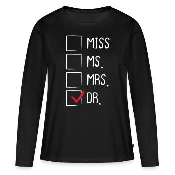 DNP Médecin Infirmière Appréciation Appelez-moi Dr. Nursing - T-shirt manches longues Premium bio Femme - noir - Devant - Julia (174cm)