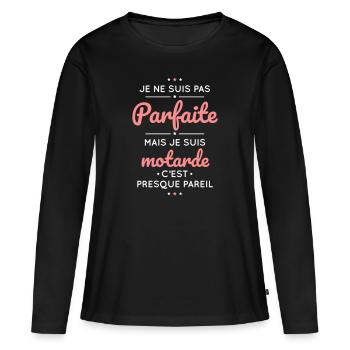 Je ne suis pas parfaite mais je suis motarde - T-shirt manches longues Premium bio Femme - noir - Devant - Julia (174cm)