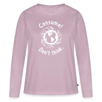 Consume ! Ne pense pas. - T-shirt manches longues Premium bio Femme - rose poudré - Devant - Julia (174cm)