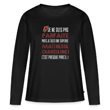 maîtresse qui déchire | cadeau pour sa maîtresse - T-shirt manches longues Premium bio Femme - noir - Devant - Julia (174cm)