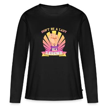 NE PAS ÊTRE UNE DAME - ÊTRE UNE LÉGENDE - T-shirt manches longues Premium bio Femme - noir - Devant - Julia (174cm)