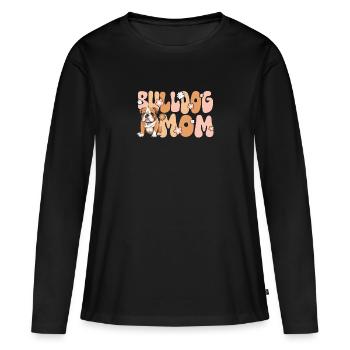 Bulldog Groovy Bulldog mom - Frauen Premium Bio Langarmshirt - Schwarz - Vorne - Julia (174cm)
