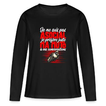 "Pas asocial moto" t-shirt humour motarde - T-shirt manches longues Premium bio Femme - noir - Devant - Julia (174cm)