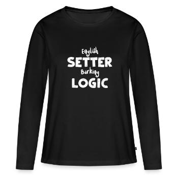 Deutsch Setter Barking Logic - Women's Premium Organic Long Sleeve Shirt - black - Front - Julia (174cm)