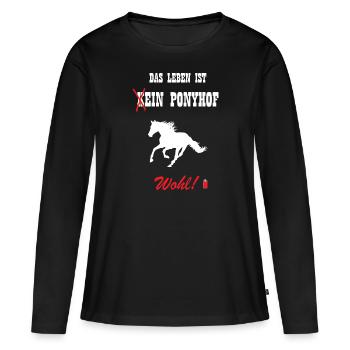Das Leben ist kein Ponyhof - Frauen Premium Bio Langarmshirt - Schwarz - Vorne - Julia (174cm)