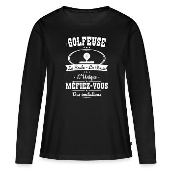Golfeuse - La seule - La vraie - L'unique - T-shirt manches longues Premium bio Femme - noir - Devant - Julia (174cm)