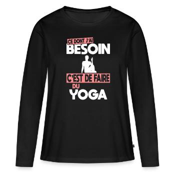 Ce dont j'ai besoin c'est de faire du Yoga - T-shirt manches longues Premium bio Femme - noir - Devant - Julia (174cm)