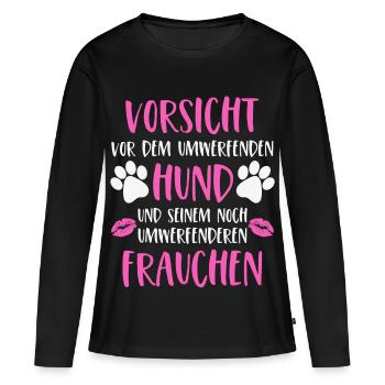Hunde Frauchen Vorsicht vor dem umwerfenden Hund - Frauen Premium Bio Langarmshirt - Schwarz - Vorne - Julia (174cm)