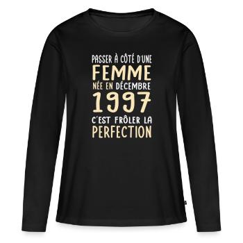 Anniversaire 25 ans - Née en Décembre 1997 - T-shirt manches longues Premium bio Femme - noir - Devant - Julia (174cm)