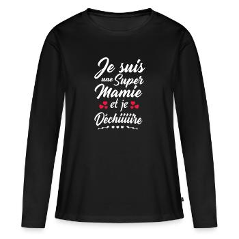 Je suis une super mamie qui déchire - T-shirt manches longues Premium bio Femme - noir - Devant - Julia (174cm)