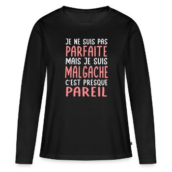 Je ne suis pas parfaite mais je suis Malgache - T-shirt manches longues Premium bio Femme - noir - Devant - Julia (174cm)