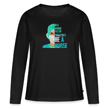 Dans un monde plein de princesses, soyez une infirmière T-shirt - T-shirt manches longues Premium bio Femme - noir - Devant - Julia (174cm)