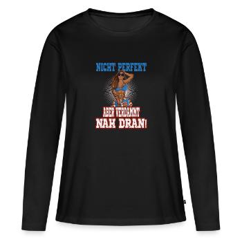 Sommerstil Nicht Perfekt Aber Verdammt Nah Dran - Frauen Premium Bio Langarmshirt - Schwarz - Vorne - Julia (174cm)