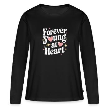 Forever Young At Heart Embrace Life's Vibrant - Women's Premium Organic Long Sleeve Shirt - black - Front - Julia (174cm)