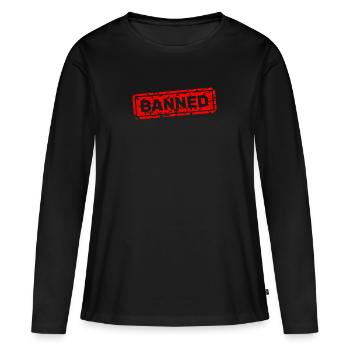 Interdit, interdit, rejeté, ostracisé - T-shirt manches longues Premium bio Femme - noir - Devant - Julia (174cm)