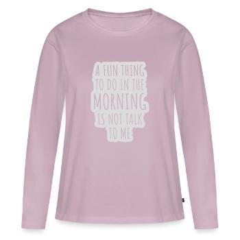 not talk to me - Women's Premium Organic Long Sleeve Shirt - dusky pink - Front - Julia (174cm)