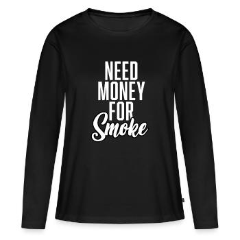 Besoin d’argent pour fumer - T-shirt manches longues Premium bio Femme - noir - Devant - Julia (174cm)