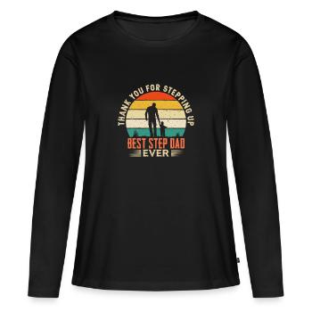 Thank You For Stepping Up Best Step Dad Ever - Women's Premium Organic Long Sleeve Shirt - black - Front - Julia (174cm)