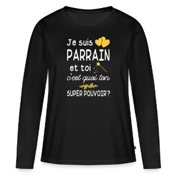 je suis parrain / super parrain / humour parrain - T-shirt manches longues Premium bio Femme - noir - Devant - Julia (174cm)