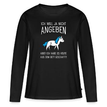 Ich Will Ja Nicht Angeben - Einhorn Morgenmuffel - Frauen Premium Bio Langarmshirt - Schwarz - Vorne - Julia (174cm)