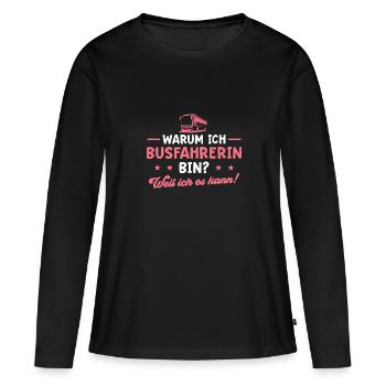 Bus Linienbus Busfahren Ausbildung Busfahrerin - Frauen Premium Bio Langarmshirt - Schwarz - Vorne - Julia (174cm)