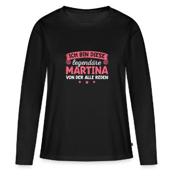Martina Vorname Geschenk - Frauen Premium Bio Langarmshirt - Schwarz - Vorne - Julia (174cm)