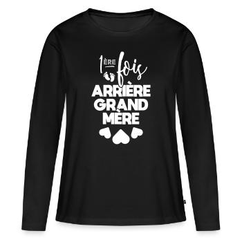 Première fois arrière grand mère - T-shirt manches longues Premium bio Femme - noir - Devant - Julia (174cm)