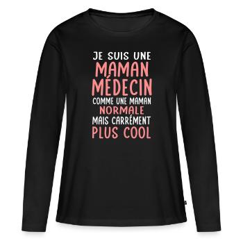 Maman médecin comme maman normale plus cool - T-shirt manches longues Premium bio Femme - noir - Devant - Julia (174cm)