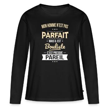 Mon homme n'est pas parfait mais il est bouliste - T-shirt manches longues Premium bio Femme - noir - Devant - Julia (174cm)