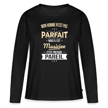 Mon homme n'est pas parfait mais il est musicien - T-shirt manches longues Premium bio Femme - noir - Devant - Julia (174cm)