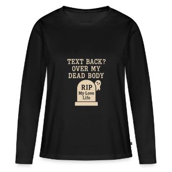 Rupture fantomatique-humour-rencontre-erreur-célibataire - T-shirt manches longues Premium bio Femme - noir - Devant - Julia (174cm)