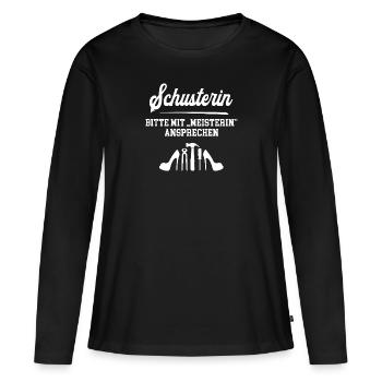 Schusterin Meisterin Schustermeisterin Schuster - Frauen Premium Bio Langarmshirt - Schwarz - Vorne - Julia (174cm)