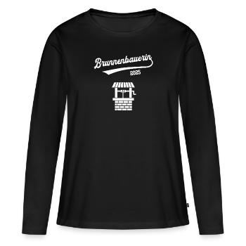 Brunnenbauerin 2025 Ausbildung Prüfung Brunnenbau - Frauen Premium Bio Langarmshirt - Schwarz - Vorne - Julia (174cm)