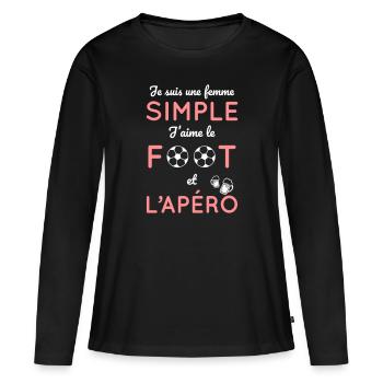 Je suis une femme simple j'aime le foot et l'apéro - T-shirt manches longues Premium bio Femme - noir - Devant - Julia (174cm)