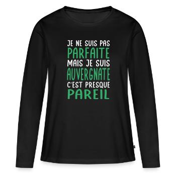 Je ne suis pas parfaite mais je suis Auvergnate - T-shirt manches longues Premium bio Femme - noir - Devant - Julia (174cm)