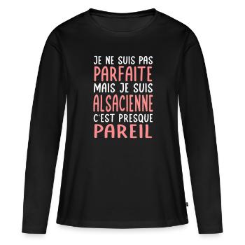 Je ne suis pas parfaite mais je suis Alsacienne - T-shirt manches longues Premium bio Femme - noir - Devant - Julia (174cm)