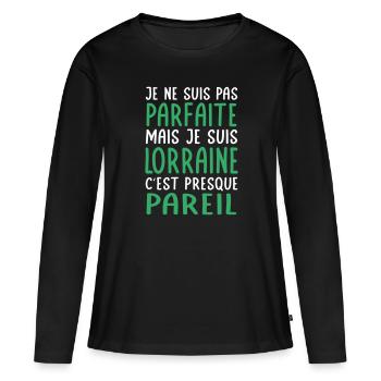 Je ne suis pas parfaite mais je suis Lorraine - T-shirt manches longues Premium bio Femme - noir - Devant - Julia (174cm)