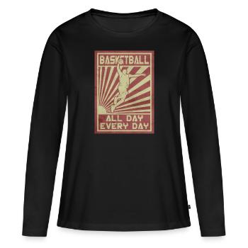 Basketball Dunk den ganzen Tag die ganze Nacht - Frauen Premium Bio Langarmshirt - Schwarz - Vorne - Julia (174cm)