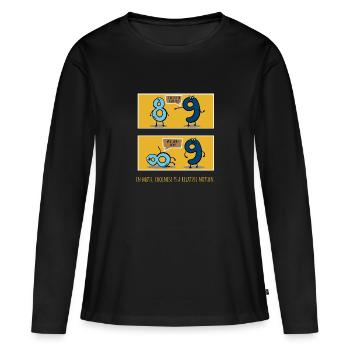 Unendlichkeit Symbol Mathematik Spruch Geschenk - Frauen Premium Bio Langarmshirt - Schwarz - Vorne - Julia (174cm)