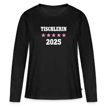 Tischlerin 2025 Arbeit Ausbildung Lehre Tischler - Frauen Premium Bio Langarmshirt - Schwarz - Vorne - Julia (174cm)