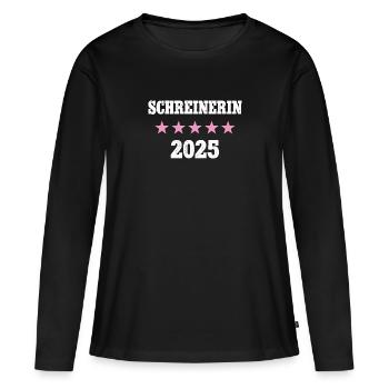 Schreinerin 2025 Neuer Job Arbeit Ausbildung Lehre - Frauen Premium Bio Langarmshirt - Schwarz - Vorne - Julia (174cm)