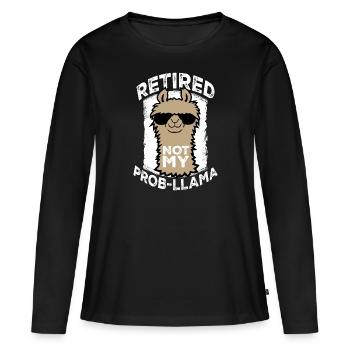 Nicht mein Prob Lama Ruhestand Prob-Llama im Ruhestand - Frauen Premium Bio Langarmshirt - Schwarz - Vorne - Julia (174cm)