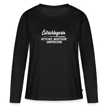 Estrichlegerin Meisterin Estrichlegermeisterin - Frauen Premium Bio Langarmshirt - Schwarz - Vorne - Julia (174cm)